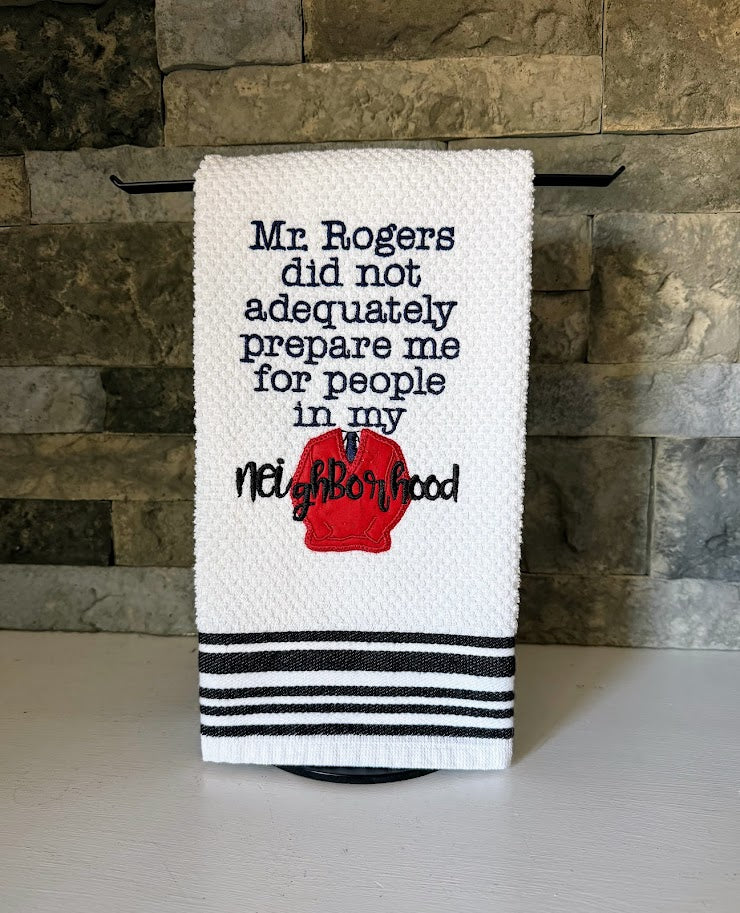 Neighborhood  - Humorous Mr. Rogers Embroidered Towel