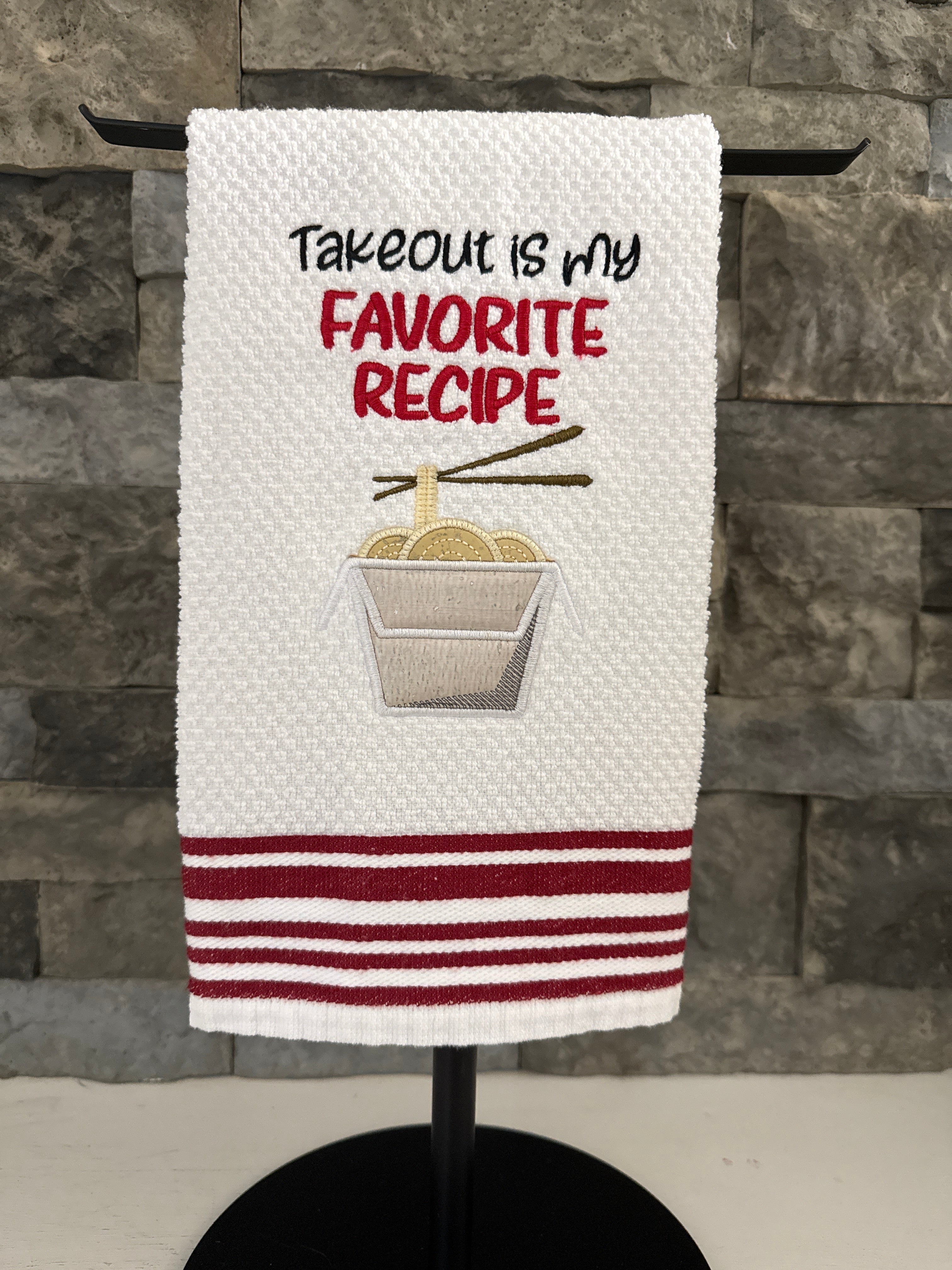 Takeout is my Favorite Recipe Embroidered Towel